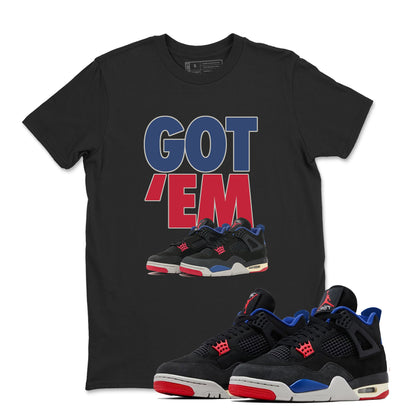 GOT 'EM Shirt to Match Jordan 4 Rare Air, Retro 4 Rare Air Shirt, Rare Air 4s Sneaker Tee